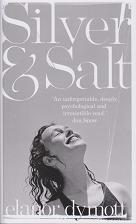 Silver & salt by Elanor Dymott